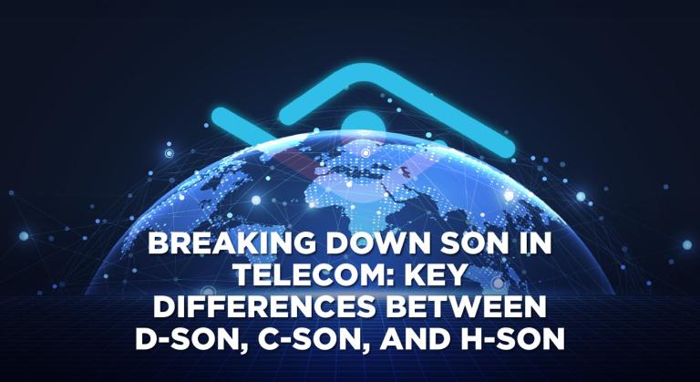 Innovile-telecommunication-solutions-smart-services-breaking Down Son In Telecom-key Differences Between D-son, C-son, And H-son-blog-title